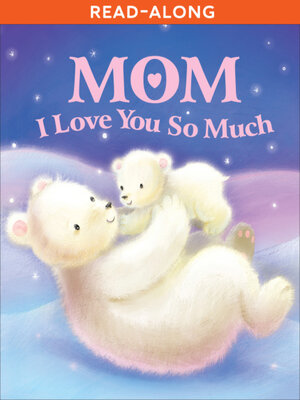 cover image of Mom, I Love You So Much